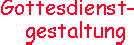 Vorbereitungsgruppen f&uuml;r die Gottesdienstgestaltung